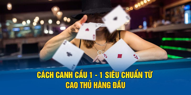 cach-canh-cau-1-1-sieu-chuan-tu-cao-thu-hang-dau