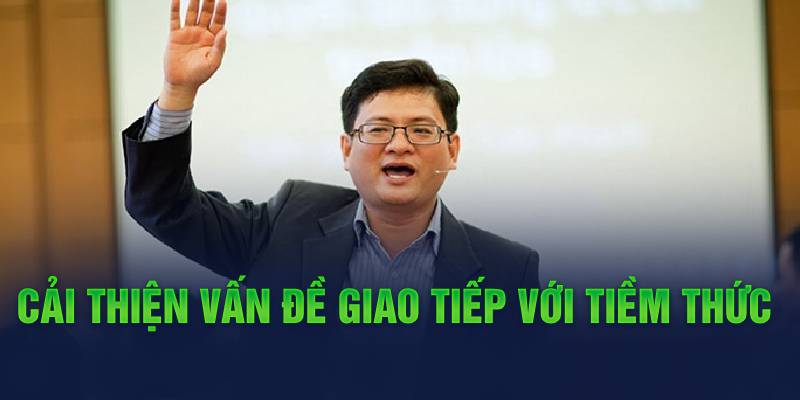 Cải thiện vấn đề giao tiếp với tiềm thức 