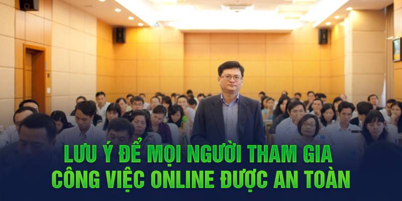 Lưu ý để mọi người tham gia công việc online được an toàn